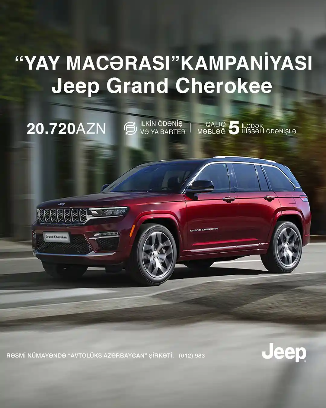 Diqqət!📣
Həyəcan və macəra sevənlər!🎇
“Yay Macərası” kampaniyası çərçivəsində “Yenilənmiş Jeep Grand Cherokee” modelini 20.720 manat ilkin ödəniş və ya avtomobilinizi barter etməklə 5 ilədək hissəli ödənişlə əldə etməyə tələsin!
Bütün ekstremal şəraitlərdə yanınızda cəsarətli bir yol yoldaşınız olacaq.
Unutmayın ki, “yalnız bir Jeep” var! Çünki əfsanələr təkrarlanmır.
Avtomobillərin sayı məhduddur.
Rəsmi nümayəndə “Autolüks Azərbaycan” şirkəti.
📞Çağrı mərkəzi: (012) 983
📱 Satış şöbəsi: (012) 404 83 95
📱 Satış şöbəsi: (055) 444 47 00
📱 Servis mərkəzi: (055) 214 19 49
📍 Üzeyir Hacıbəyli 57
📍 Zaur Nudirəliyev 8
#Jeep #GrandCherokee #JeepGrandCherokee #ItsAJeepThing #JeepFamily #JeepLife #JeepLove #Authentic #Adventure #OlllllllO #offroad #JeepAzerbaijan #AutoLux
