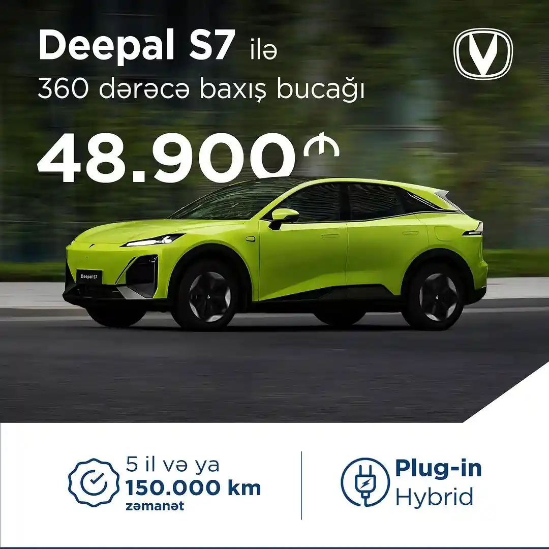 360 dərəcə kamera görüntüsünə malik Deepal S7 rəsmi olaraq Azərbaycanda!
Müasir texnologiya ilə təchiz olunmuş bu modeli CHANGAN rəsmi satış mərkəzindən 5 il və ya 150 000 km zəmanətlə əldə edə bilərsən.
Sifariş və ətraflı məlumat üçün:
📞 *5544
🌐 https://changan.az
📍Əhməd Rəcəbli 40B
#maşın #avtomobil #changan #changanazerbaijan #changanauto #ChanganDeepalS7 #DeepalS7 #BuYayHamınınChanganıOlacaq