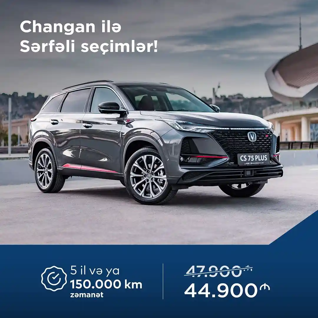 Sərfəli seçim, premium avtomobil - CHANGAN CS75 Plus!😉
CS75 modeli indi endirimli qiymətlə, cəmi 44,900 AZN. Üstəlik, 5 il və ya 150,000 km zəmanət ilə rahatlıq və güvən səninlədir. Bu fürsəti qaçırmayın, yollarda fərqlənmək üçün ideal seçim.
Sifariş və ətraflı məlumat üçün:
📞 *5544
🌐 changan.az
📍Əhməd Rəcəbli 40B
#maşın #avtomobil #changan #changanazerbaijan #changanauto #ChanganCS #changanCS75 #CS75 #BuYayHamınınChanganıOlacaq