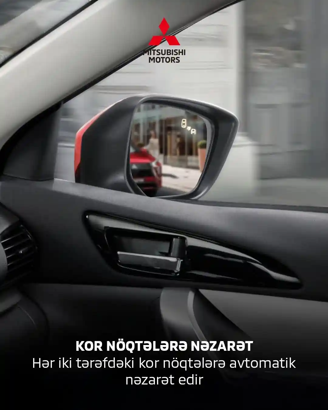 Təhlükəsizlik və komfort axtarışındasınız?
Eclipse Cross-un zolaqdan çıxış xəbərdarlığı, kor nöqtələrə nəzarət və irəli toqquşmanın azaldılması kimi qabaqcıl xüsusiyyətləri ilə sürüş təcrübəniz həm təhlükəsiz, həm də rahat olacaq.
Sınaq sürüşünə yazılın və əsl yapon mühəndisliyi nümunəsi olan Eclipse Cross-u kəşf edin.
📞*5665
☎️ +994 (012) 349 00 06
📍 Bakı-Sumqayıt şosesi, 6-cı km
📍Babek pr. 2224, Baku Avto Mall
