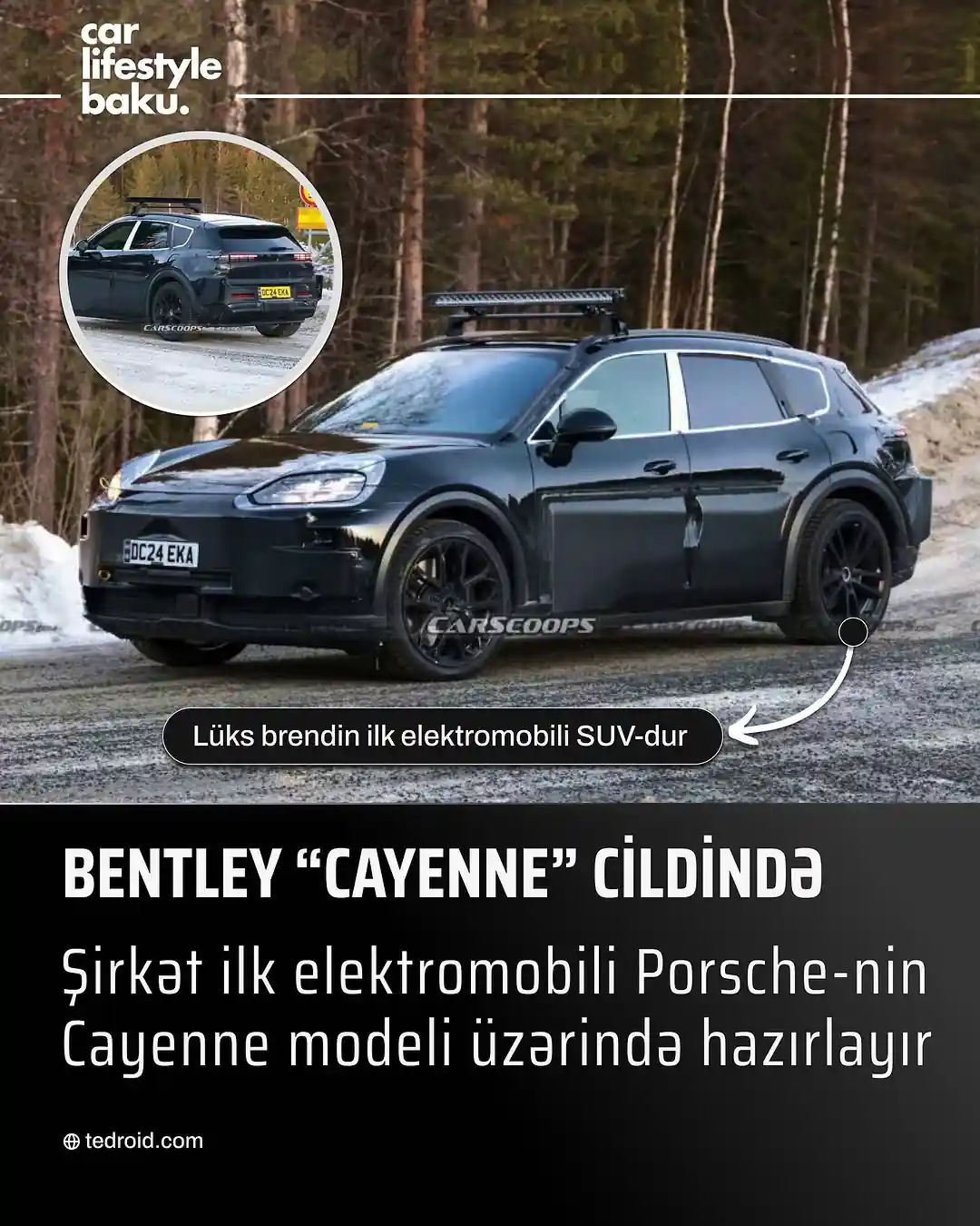 📣 Bentley ilk elektromobilini Porsche Cayenne maskası altında gizlədib!
📌 Bentley elektromobilini test edərkən onu Porsche Cayenne kimi kamuflyaj edib
📌 Yeni elektromobilin sınaq yürüyüşü zamanı çəkilmiş görüntüləri sızdırılıb
- Cəsus fotoqraflar, Bentley brendinin ilk elektromobil sınaq yürüyüşünü gördüklərini düşünürlər. Belə ki, çəkilən görüntülərdə prototip Porsche Cayenne-ə bənzəyir, Britaniya nömrələrinə sahibdir. Qeyd edək ki, Bentley ilk elektromobilinin 2026-cı ilin sonunda təqdim etməyi planlayır.
- Ümumiyyətlə, görüntülərdə İngilis lüks avtomobil brendi ilk elektromobilini Porsche Cayenne modelinə bənzədərək maskalayıb. Hətta cəsus görüntüləri yayılan Porsche Cayenne Electric ilə bariz oxşarlığa sahib olan bu modelin maskasını düşürən detal isə onun Britaniya nömrəsi ilə təchiz edilməsi olub. Belə ki, Porsche heç vaxt öz prototiplərini Britaniya nömrələri ilə qeydiyyatdan keçirmir. Habelə, Bentley bunu edən yeganə VW Group şirkətidir.
- Əlavə olaraq, Böyük Britaniyanın DVLA (Sürücü və Nəqliyyat Lisenziyası Agentliyi) internet saytındakı sürətli yoxlama “DC24EKA” qeydiyyat nişanlı qara avtomobilin ilk dəfə 2024-cü ilin iyulunda qeydiyyata alındığını göstərən rəqəmsal təsdiqi göstərir. İstehsalçı isə Bentley olaraq qeydə alınıb və məlumat vərəqəsində CO2 emissiyası 0q/km olaraq göstərilir.