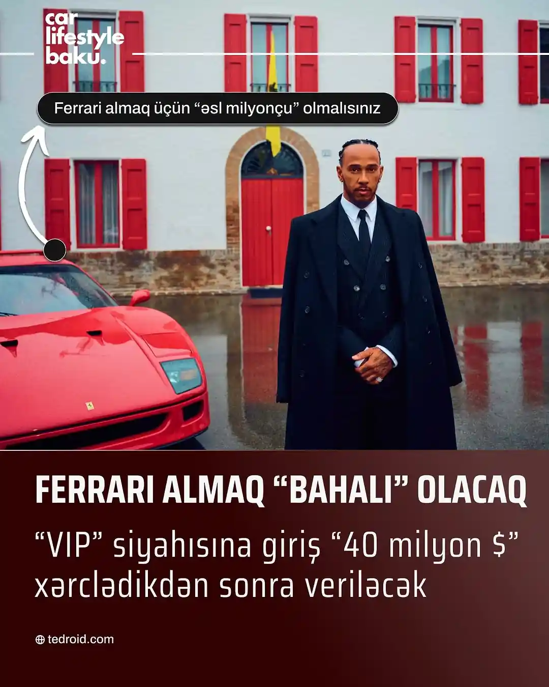 📣 Son model Ferrari almaq üçün 40 milyon dollar xərcləməlisiz!
📌 Ferrari son model avtomobillər üçün yeni şərtlər təyin edib
📌 Ferrari-nin VIP siyahısına daxil olmaq artıq daha çətin olacaq
- Ferrari bu dəfə öz şərtlərini çətinləşdirib. Belə ki, ən son model Ferrari avtomobili sahibi olmaq istəyənlər ilk növbədə 25-40 milyon dollar xərcləməli olacaqlar. Maraqlısı budur ki, bu məbləğ avtomobilin özünə deyil, sadəcə olaraq, onların bütün hazırkı seriyasını almaq, bütün tədbirlərində iştirak etmək və heç bir avtomobilini satmamaqla öz dəyərinizi sübut etmək üçün lazım olur.
- Artıq Ferrari-nin VIP siyahısına daxil olmaq daha çox öhdəlik və pul tələb edən mükəmməl bal sistemi ilə işləyir. Keçmiş qaydalar F40 və Enzo kimi top modelləri almağa yönəlsə də, indi siz hər bir yeni modeli, o cümlədən sınaq avtomobilləri və yarış avtomobillərini birbaşa Ferrari-dən almalı olacaqsınız. Habelə, Ferrari VIP statusunu əldə etmək üçün Ferrari tədbirlərində, trek günlərində və yarış tədbirlərində iştirak etməlisiniz.
- VIP olmaq üçün həmçinin, bazarlıq etmədən təklif olunan bütün avtomobilləri almaqla, kolleksiyanızı saxlamaqla və Ferrari-nin eksklüziv həyat tərzi proqramlarında iştirak etməklə brendə tam bağlılığınızı nümayiş etdirməlisiniz. Qeyd edək ki, Ferrari artıq öz müştəri bazasını 25% artırıb.