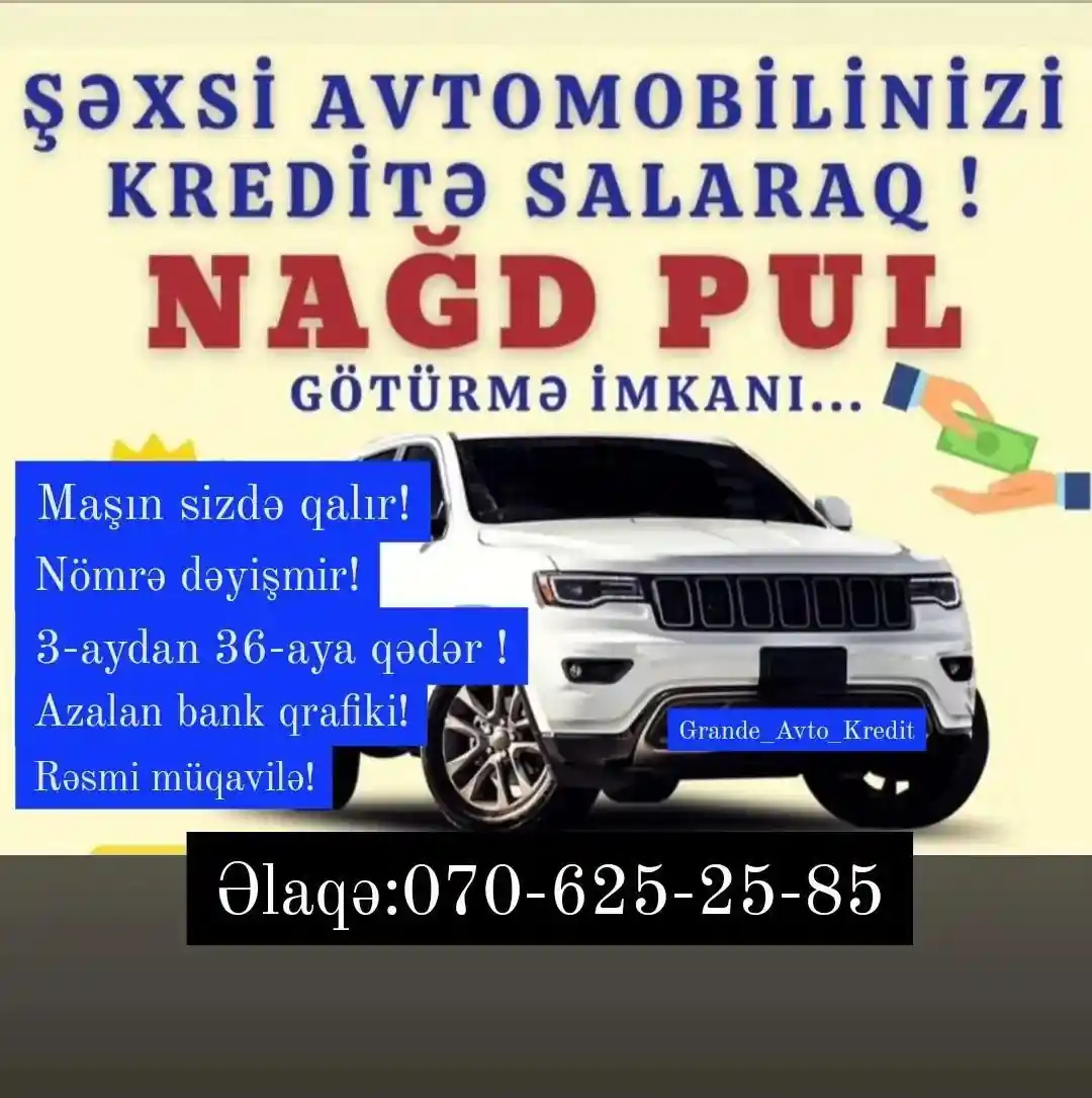 Təcili pula ehtiyacınız var?
Elə isə kredit təşkilatımızdan tək şəxsiyyət vəsiqəsi ilə nagd pul əldə edə bilərsiniz!
Avtomobilinizi satmadan!
Nömrəsi dəyişmədən!
Avtomobil sizdə qalmaqla!
Azalan qrafiklə ödəniş imkanı!
Adınızın banklarda qara siyahıda olması,gecikmə və ya zaminliyinizin olması nəzərə alınmadan!
Zaminsiz! Arayışsız! Vöensiz!
TƏK ŞƏXSİYYƏT VƏSİQƏSİ İLƏ KREDİT İMKANI!
ƏTRAFLI MƏLUMAT ÜÇÜN ZƏNG EDƏ VƏ YA DM BÖLMƏSİNƏ YAZA BİLƏRSİZ!
ƏLAQƏ: 0706252585