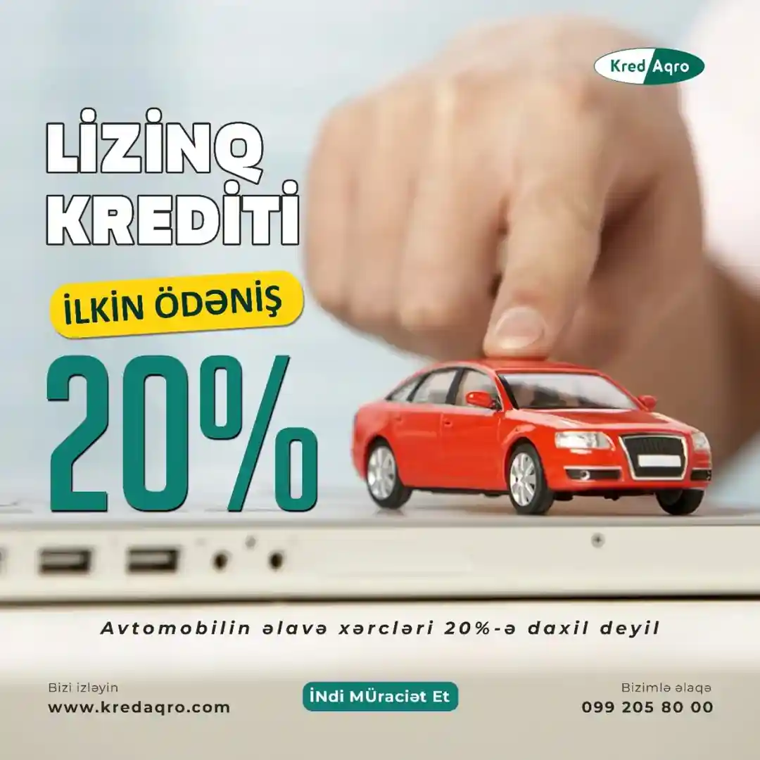 Yalnız 20% ilkin ödənişlə avtomobil sahibi olun!
Lizinq şərtlərimizdən faydalanaraq ən sevdiyiniz marka və modellərə sahib olmaq indi çox asandır!
✅ 12-36 aylıq ödəniş planı
✅ Cəmi 1 gün ərzində rəsmiləşdirmə
✅ Rəsmi iş yeri tələbi olmadan
✅ Tamamilə online sənədləşmə
💥 Endirim fürsəti sizi gözləyir!
Tez olun və elə indi müraciət edərək arzularınızdakı avtomobili əldə edin!
📩 Whatsapp linkimiz bio-da!
📞 Ətraflı məlumat üçün: +994 99 205 80 00
🌐 www.kredaqro.com
