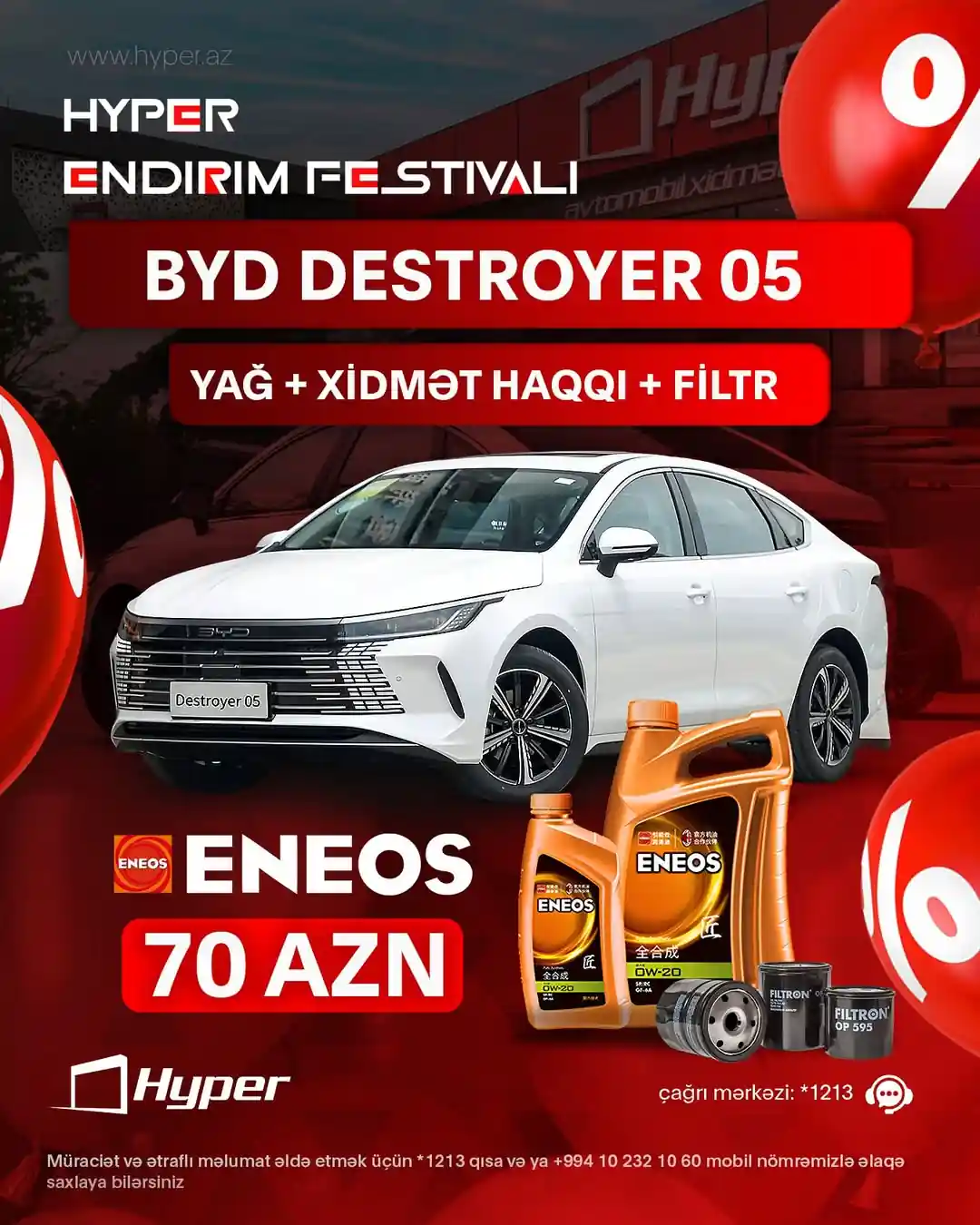 BYD Destroyer 05 sahiblərinə XÜSUSİ TƏKLİF!
🔴 Maxima HYBRID 0W-20 Yağı + Xidmət Haqqı + Filtr
💰 Cəmi 60 AZN!
🟠 Eneos HYBRID 0W-20 Yağı + Xidmət Haqqı + Filtr
💰 Cəmi 70 AZN!
✅ Asqı sisteminin tam yoxlanışı
✅ Əyləc mayesi, mühərrik yağı və digər avtomobil mayelərinin səviyyə və vəziyyətinin yoxlanması
✅ Peşəkar ustalarımızdan pulsuz konsultasiya
✅ Mühərrikxananın yuyulması
Hyper servisdə Endirim Festivalı davam edir!!!! 🚗✨