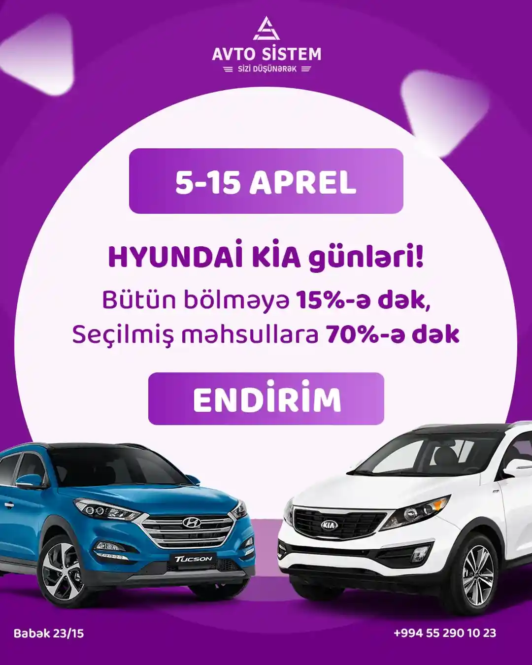 Avtosistemdə HYUNDAİ və KİA fürsətləri!⚡
5-15 aprel tarixlərində mağazamızda bu brend məhsulları bölməsində bütün məhsullara 15%-ə dək, seçilmiş məhsullara isə TAM 70%-Ə DƏK ENDİRİM Sizləri gözləyir!🥳
Avtomobiliniz üçün ən keyfiyyətli məhsulları endirimli qiymətlərlə əldə etmək üçün tələsin!🔥
Avtosistem - Sizi düşənərək...
📞 055 290 10 23 (Hyundai/Kia bölməsi)
🌐 avtosistem.az
📩 info@avtosistem.az
📍 Babək pr. 2315 (Maşın bazarının yanı)
