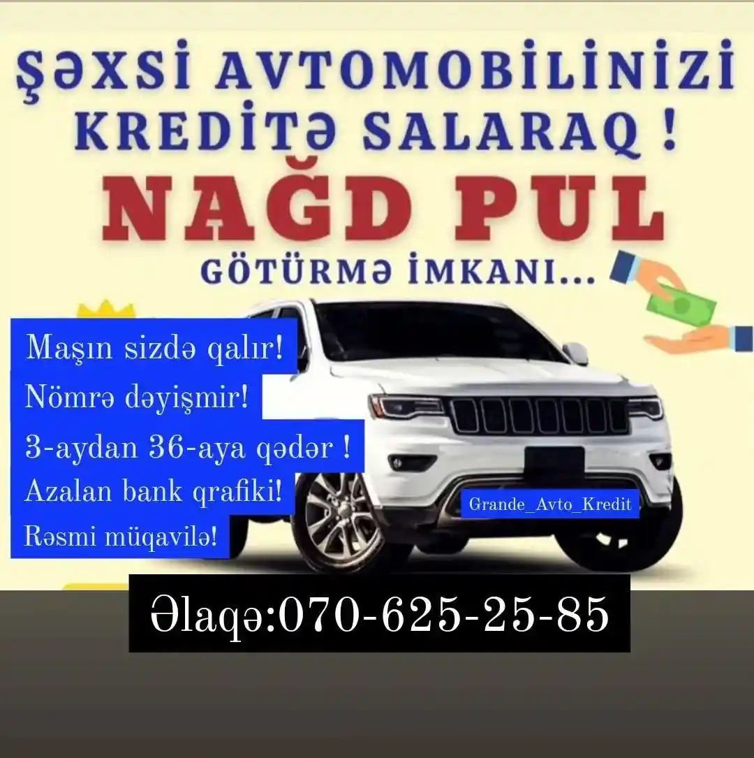 Təcili pula ehtiyacınız var?
Elə isə kredit təşkilatımızdan tək şəxsiyyət vəsiqəsi ilə nagd pul əldə edə bilərsiniz!
Avtomobilinizi satmadan!
Nömrəsi dəyişmədən!
Avtomobil sizdə qalmaqla!
Azalan qrafiklə ödəniş imkanı!
Adınızın banklarda qara siyahıda olması,gecikmə və ya zaminliyinizin olması nəzərə alınmadan!
Zaminsiz! Arayışsız! Vöensiz!
TƏK ŞƏXSİYYƏT VƏSİQƏSİ İLƏ KREDİT İMKANI!
ƏTRAFLI MƏLUMAT ÜÇÜN ZƏNG EDƏ VƏ YA DM BÖLMƏSİNƏ YAZA BİLƏRSİZ!
ƏLAQƏ: 0706252585